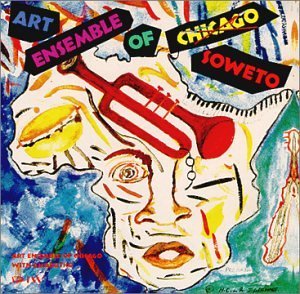 Art Ensemble Of Chicago/Art Ensemble Of Soweto