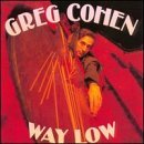 Greg Cohen/Way Low@Import-Jpn