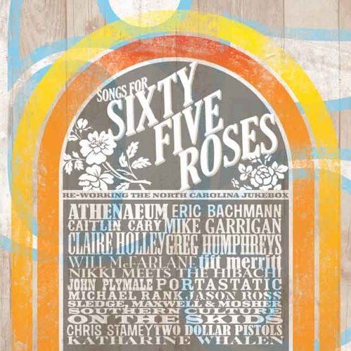 SONGS FOR SIXTY FIVE ROSES/SONGS FOR SIXTY FIVE ROSES