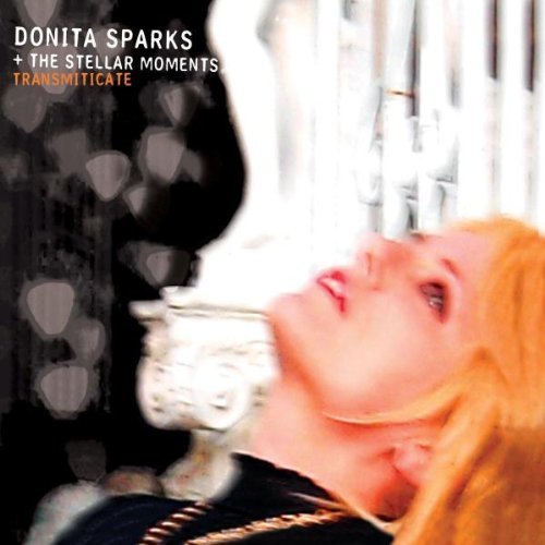 Donita Sparks & The Stellar Moments/Transmiticate