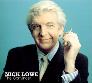 Nick Lowe/Convincer