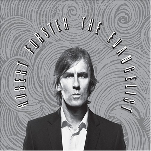 Robert Forster/Evangelist@Evangelist