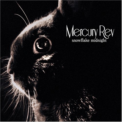Mercury Rev/Snowflake Midnight