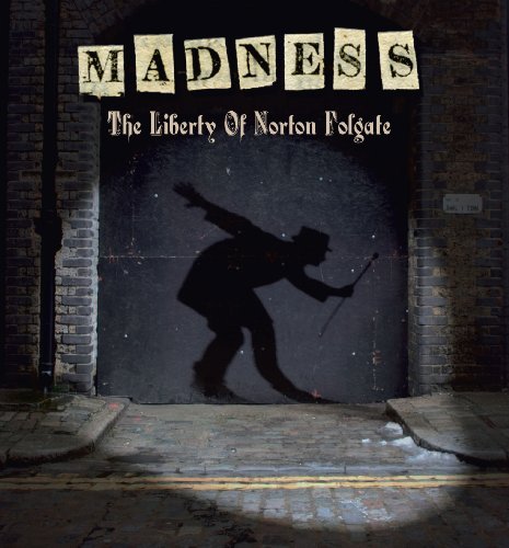 Madness/Liberty Of Norton Folgate@Liberty Of Norton Folgate