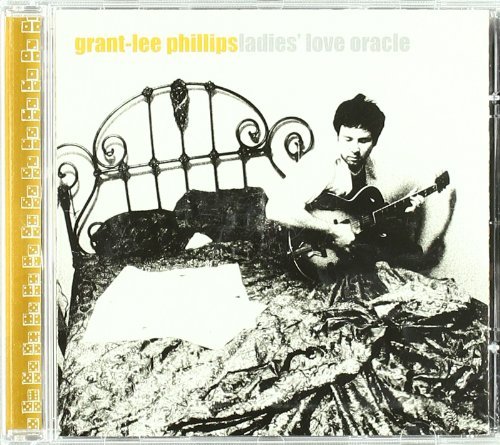 Grant-Lee Phillips/Ladies' Love Oracle