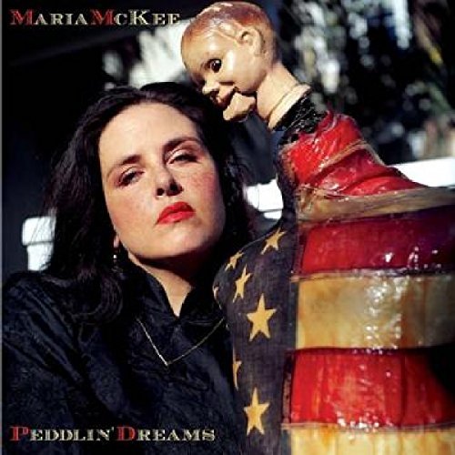 Maria McKee/Peddlin' Dreams