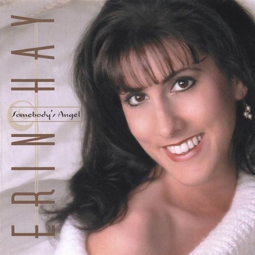 Erin Hay/Somebodys Angel