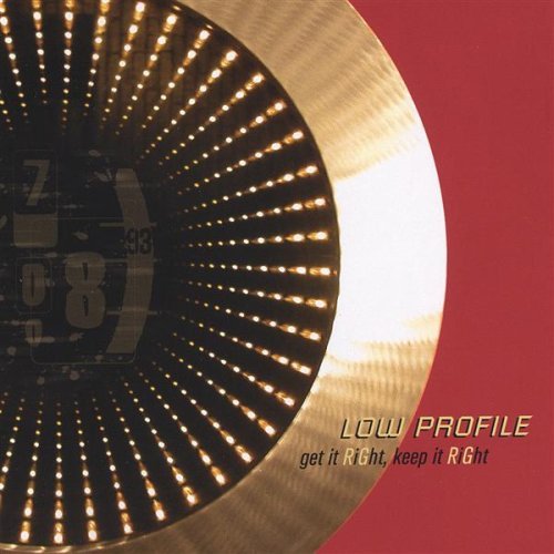 Low Profile/Get It Right Keep It Right