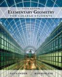 Daniel C. Alexander Elementary Geometry For College Students 0005 Edition; 