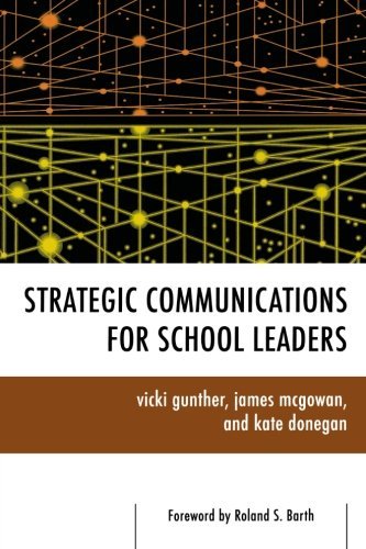 Vicki Gunther Strategic Communications For School Leaders 