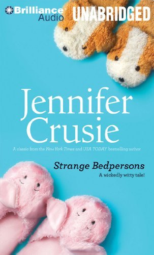 Crusie,Jennifer,Etc/Strange Bedpersons@ MP3 CD