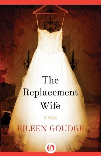 Eileen Goudge/The Replacement Wife