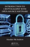 Alasdair Mcandrew Introduction To Cryptography With Open Source Soft 