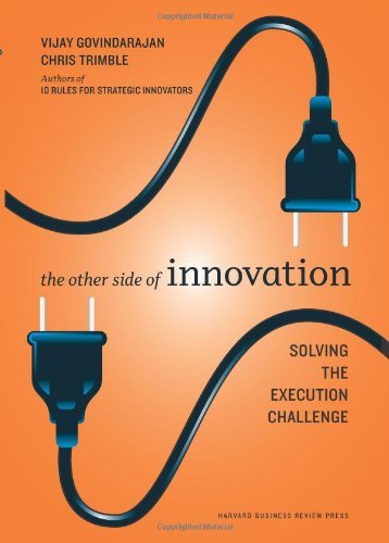 Vijay Govindarajan/The Other Side of Innovation@ Solving the Execution Challenge