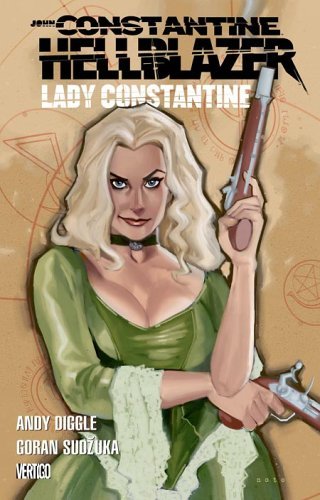 Andy Diggle John Constantine Hellblazer Lady Constantine 