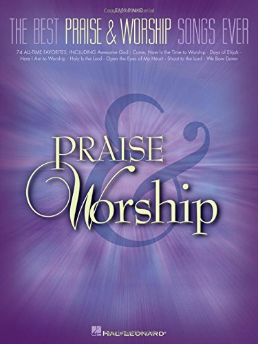 Best Praise & Worship Songs Ever The Best Praise & Worship Songs Ever The 