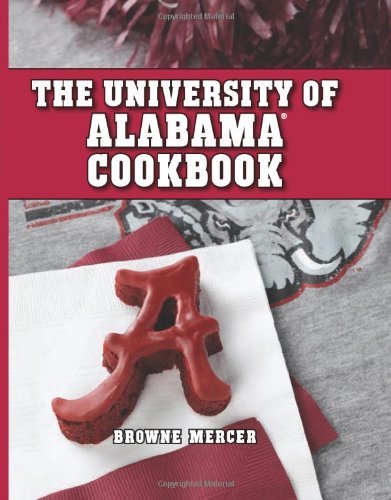 Browne Mercer The University Of Alabama Cookbook 