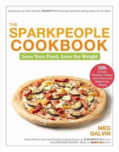 Meg Galvin The Sparkpeople Cookbook Love Your Food Lose The Weight 