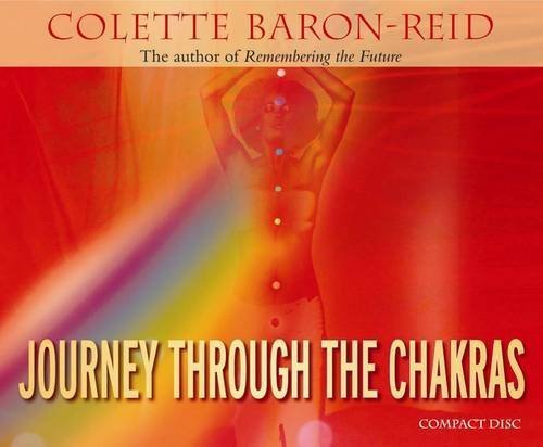 Colette Baron-Reid/Journey Through the Chakras