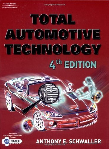 Anthony E. Schwaller Total Automotive Technology 0004 Edition;revised 