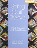 Virginia Baker String Quilt Revival A Fresh Approach For 13 Classic Designs [with DVD 