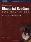 David L. Taylor Elementary Blueprint Reading For Machinists 0005 Edition;revised 