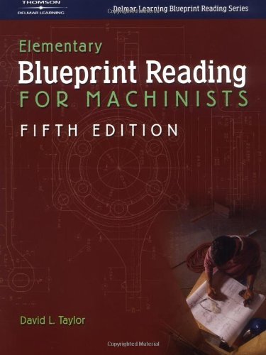 David L. Taylor Elementary Blueprint Reading For Machinists 0005 Edition;revised 