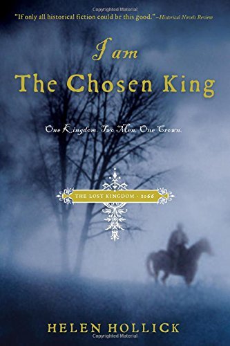 Helen Hollick I Am The Chosen King 