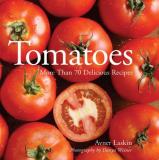 Penn Publishing Ltd Tomatoes More Than 70 Delicious Recipes 