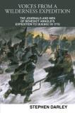 Stephen Darley Voices From A Wilderness Expedition The Journals And Men Of Benedict Arnold's Expedit 