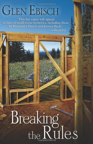 Glen Albert Ebisch Breaking The Rules 