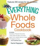 Rachel Rappaport The Everything Whole Foods Cookbook Includes Strawberry Rhubarb Smoothie Spicy Biso 