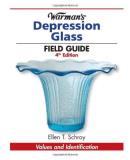 Ellen Schroy Warman's Depression Glass Field Guide Values And Identification 0004 Edition; 
