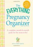 Paula Ford Martin The Everything Pregnancy Organizer A Month By Month Guide To A Stress Free Pregnancy 0003 Edition; 