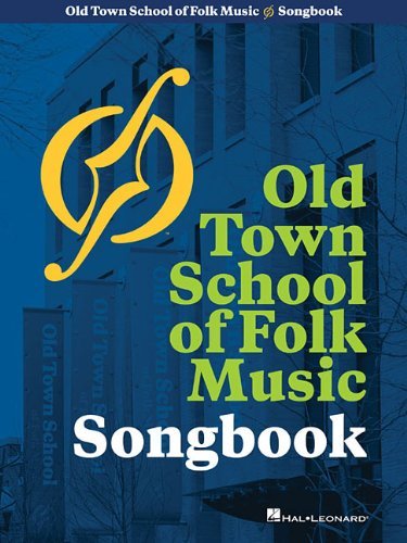 Hal Leonard Corp Old Town School Of Folk Music Songbook 0050 Edition;anniversary 