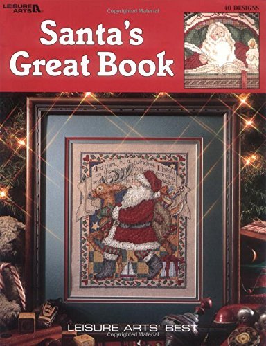 Leisure Arts Santa's Great Book (leisure Arts #2840) 