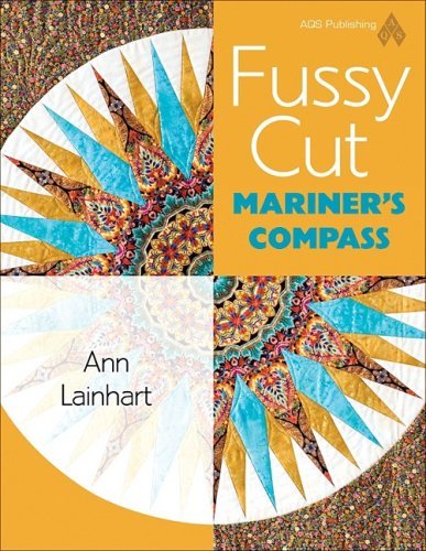 Ann S. Lainhart Fussy Cut Mariner's Compass 