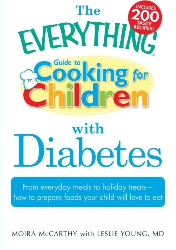 Moira Mccarthy The Everything Guide To Cooking For Children With From Everyday Meals To Holiday Treats How To Pr 