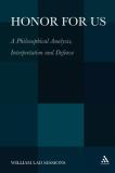 William Lad Sessions Honor For Us A Philosophical Analysis Interpretation And Defe 