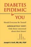 Joseph R. Kraft Diabetes Epidemic & You 