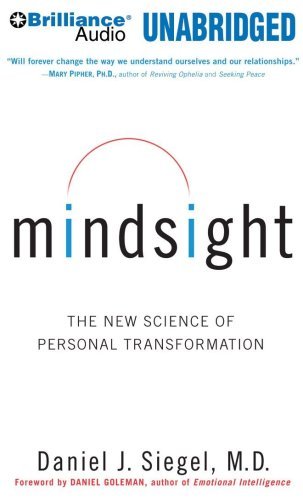 Daniel J. Siegel Mindsight The New Science Of Personal Transformation Mp3 CD 