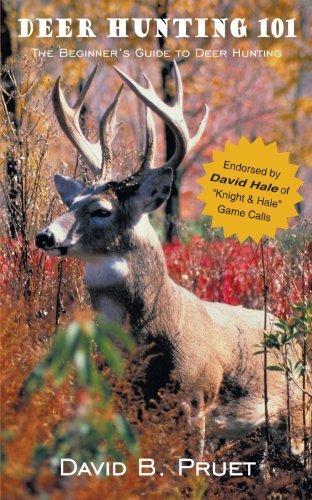 David B. Pruet Deer Hunting 101 