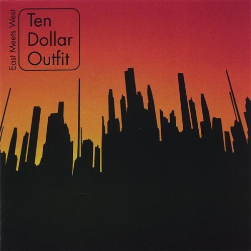 Ten Dollar Outfit/East Meets West