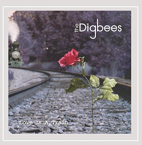 Digbees/Love Is A Train@Local