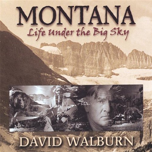 David Walburn/Montana: Life Under The Big Sk