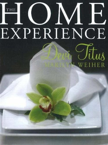 Devi Titus The Home Experience Making Your Home A Sanctuary Of Love And A Haven 