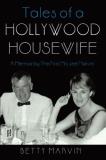 Betty Marvin Tales Of A Hollywood Housewife A Memoir By The First Mrs. Lee Marvin 