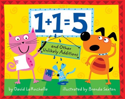 David Larochelle 1+1=5 And Other Unlikely Additions 