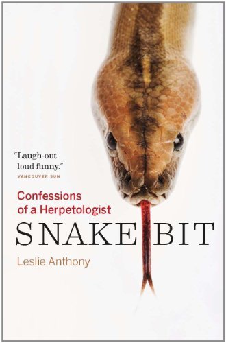 Leslie Anthony Snakebit Confessions Of A Herpetologist 