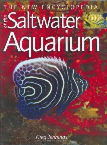 Greg Jennings The New Encyclopedia Of The Saltwater Aquarium 